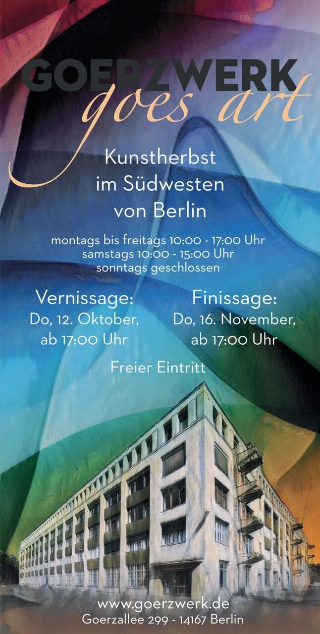 Ausstellung im GOERZWERK Berlin Oktober bis November 2023